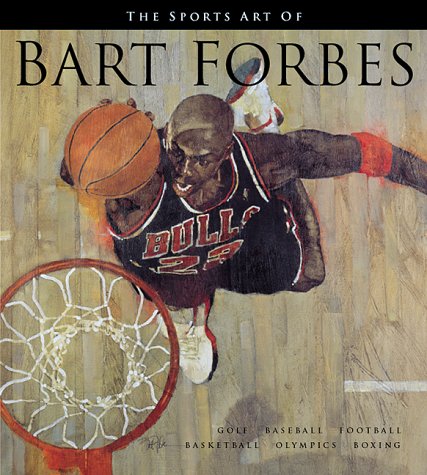 The Sports Art of Bart Forbes,Used