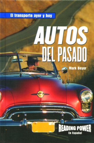Autos Del Pasada (Reading Power En Espanol) (Spanish Edition),Used