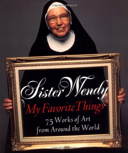 My Favorite Things: 75 Works Of Art From Around The World