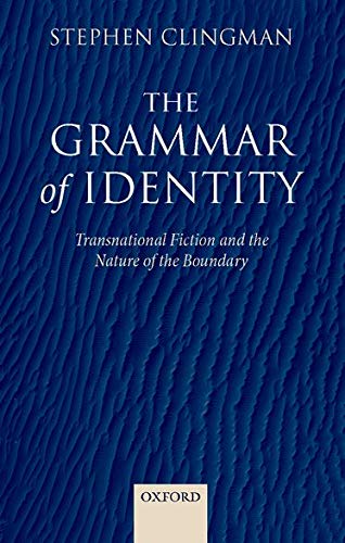 The Grammar of Identity: Transnational Fiction and the Nature of the Boundary,Used