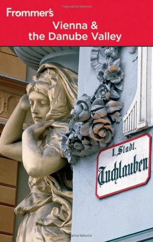 Frommer's Vienna and the Danube Valley (Frommer's Complete Guides),Used