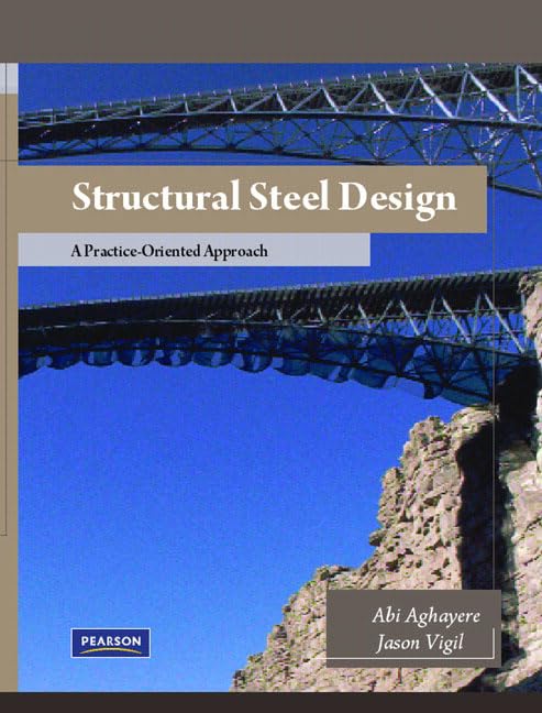 Structural Steel Design: A PracticeOriented Approach,Used