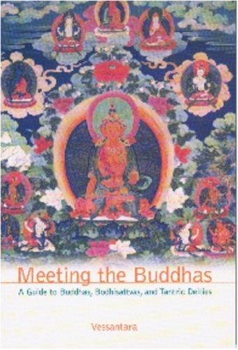 Meeting the Buddhas: A Guide to Buddhas, Bodhisattvas, and Tantric Deities,Used