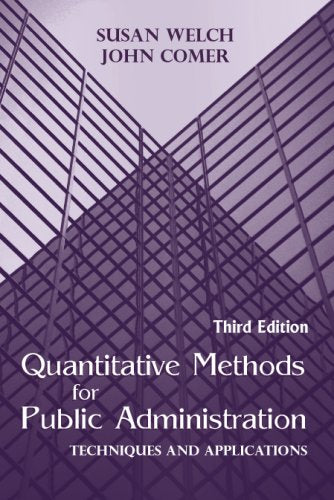 Quantitative Methods for Public Administration: Techniques and Applications,New