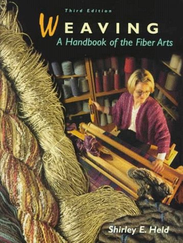 Weaving: A Handbook of the Fiber Arts,Used