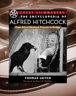 The Encyclopedia Of Alfred Hitchcock: From Alfred Hitchcock Presents To Vertigo (Library Of Great Filmmakers),Used