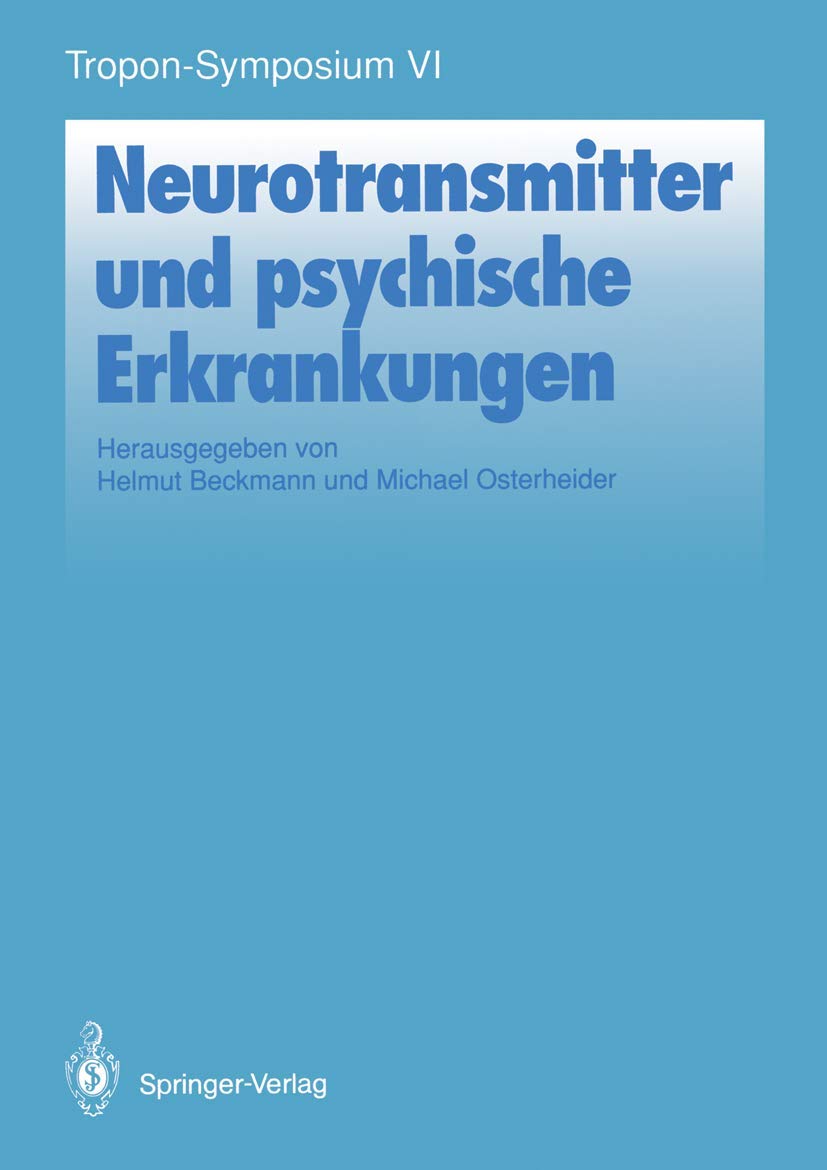 Neurotransmitter Und Psychische Erkrankungen (Bayerznssymposium, 6) (German Edition),Used