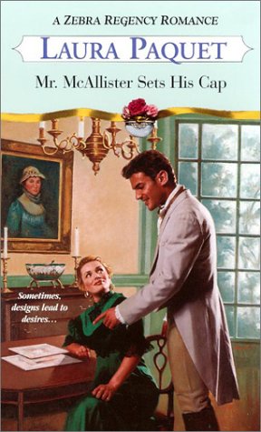 Mr. Mcallister Sets His Cap (Zebra Regency Romance),Used