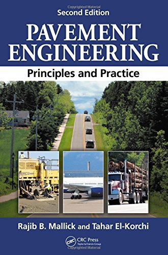 Pavement Engineering: Principles and Practice, Second Edition,New