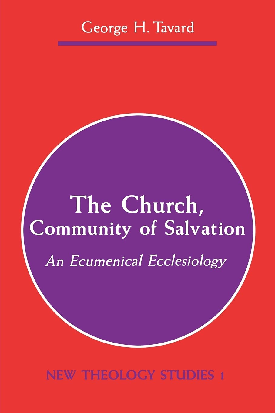 The Church, Community Of Salvation: An Ecumenical Ecclesiology (New Theology Studies),Used