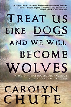 Treat Us Like Dogs and We Will Become Wolves,Used