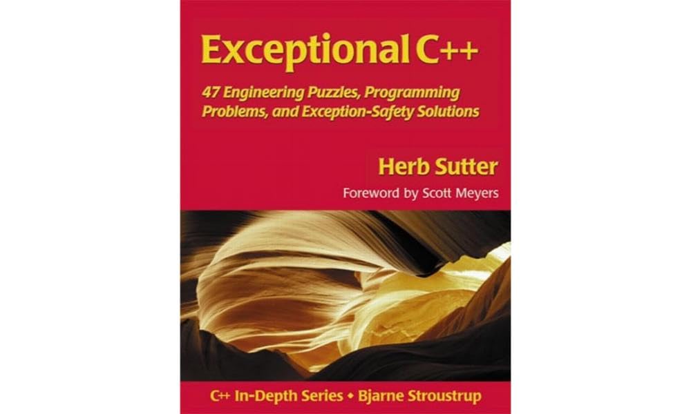 Exceptional C++: 47 Engineering Puzzles, Programming Problems, and Solutions,New