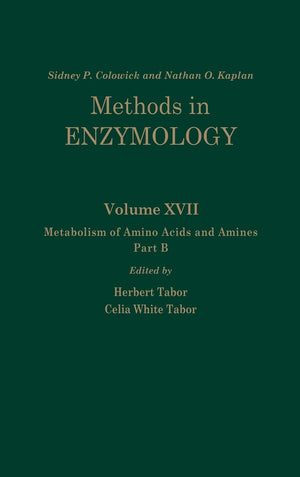 Metabolism Of Amino Acids And Amines: Part B (Volume 17B) (Methods In Enzymology, Volume 17B)