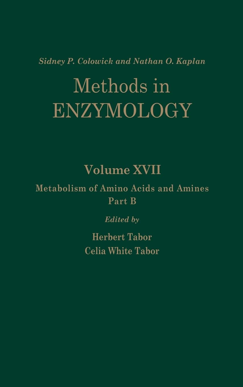 Metabolism Of Amino Acids And Amines: Part B (Volume 17B) (Methods In Enzymology, Volume 17B)