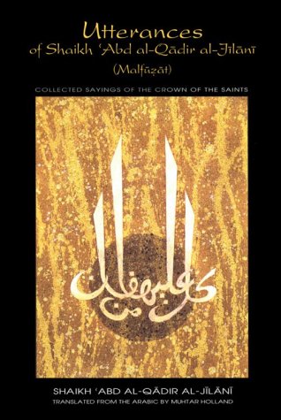 Utterances of Shaikh 'Abd alQadir alJilani (Malfuzat),Used