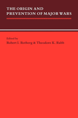 The Origin and Prevention of Major Wars (Studies in Interdisciplinary History),Used