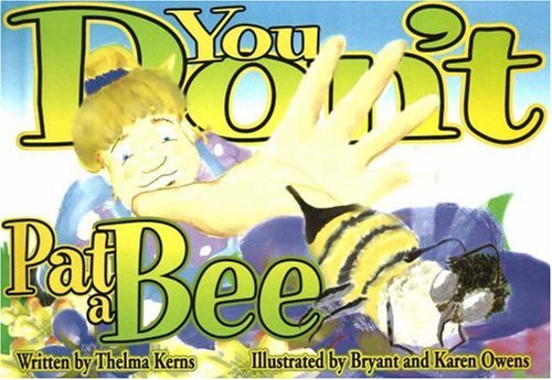 You Don't Pat a Bee!,Used
