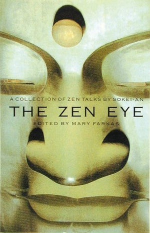 The Zen Eye: A Collection of Zen Talks,Used