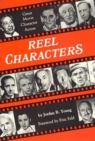 Reel Characters: Great Movie Character Actors-used