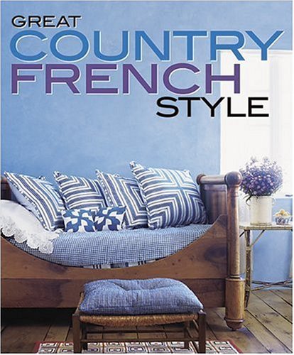 Great Country French Style (Better Homes and Gardens Home),Used