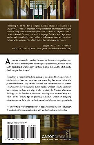 Repairing the Ruins: The Classical and Christian Challenge to Modern Education,New