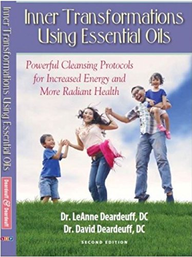 Inner Transformations Using Essential Oils: Powerful Cleansing Protocols for Increase Energy and more Radiant Health by DC LeAnn,Used