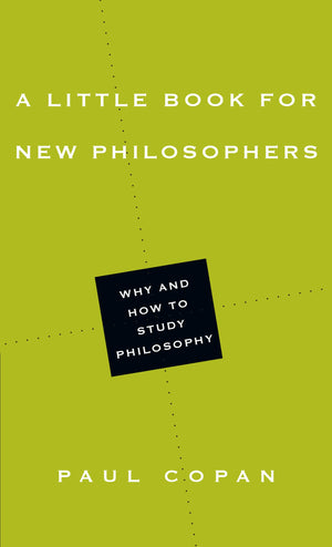 A Little Book for New Philosophers: Why and How to Study Philosophy (Little Books),Used
