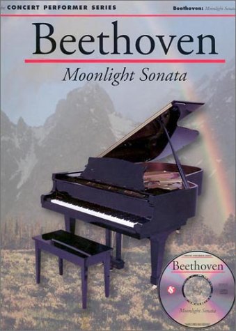 Beethoven: Moonlight Sonata (1St Movement): Concert Performer Series,New
