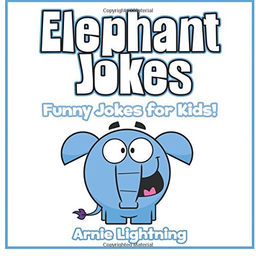 Elephant Jokes: Funny Elephant Jokes for Kids!,Used