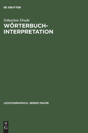 Wrterbuchinterpretation: Integrative Lexikographie am Beispiel des Guaran (Lexicographica. Series Maior, 120) (German Edition),Used