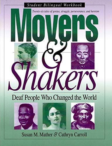 Movers and Shakers: Deaf People Who Changed the World, Student Bilingual Workbook,Used