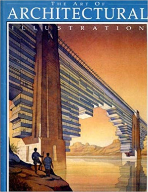 The Art of Architectural Illustration,Used