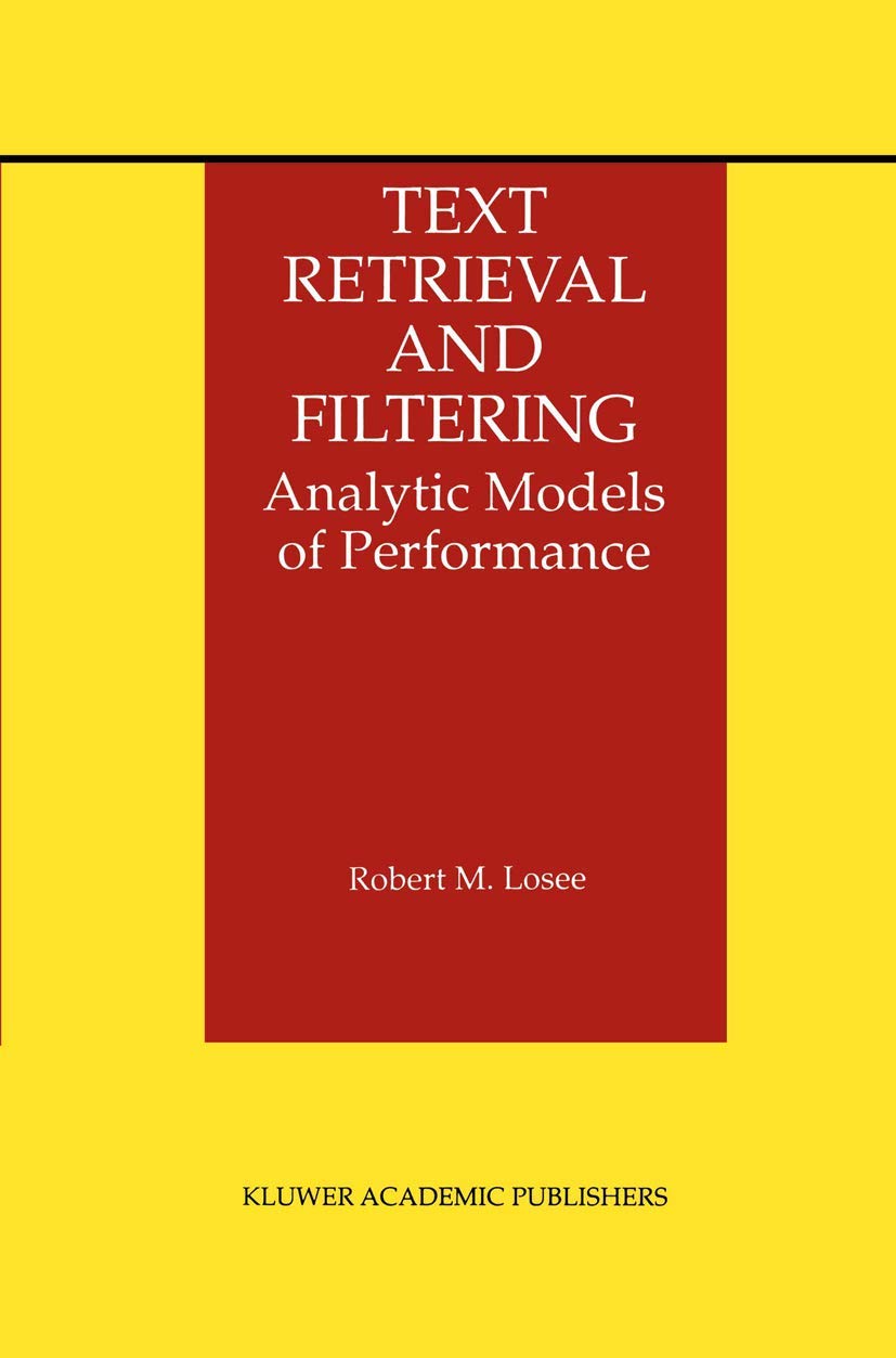 Text Retrieval and Filtering: Analytic Models of Performance (The Information Retrieval Series),Used