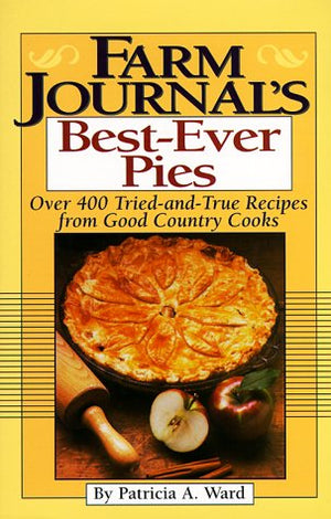 Farm Journal's BestEver Pies,New