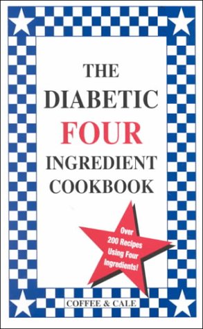 The Diabetic Four Ingredient Cookbook (Vol. IV),Used