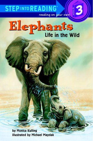 Elephants: Life in the Wild (StepIntoReading, Step 3),Used