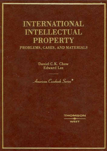International Intellectual Property: Problems, Cases, And Materials,Used
