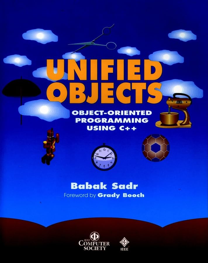 Unified Objects: ObjectOriented Programming Using C++ (Practitioners),Used