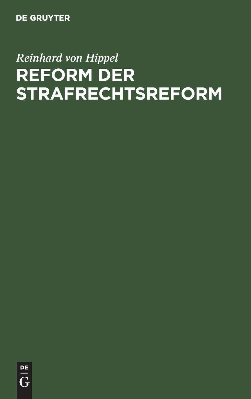 Reform der Strafrechtsreform: Maregeln der Besserung und Sicherung (German Edition),Used