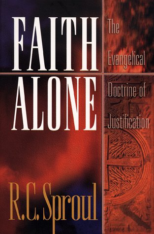 Faith Alone: The Evangelical Doctrine Of Justification-new