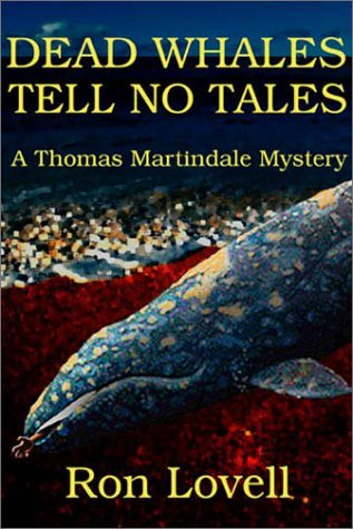 Dead Whales Tell No Tales (Thomas Martindale Mysteries),Used