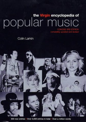The Virgin Encyclopedia of Popular Music (Concise 3rd Edition),Used