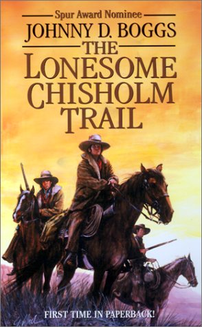 The Lonesome Chisholm Trail: A Western Story,Used