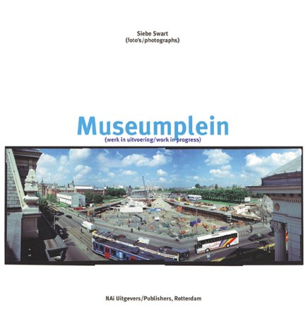Siebe Swart, Museumplein: Work in Progress,Used
