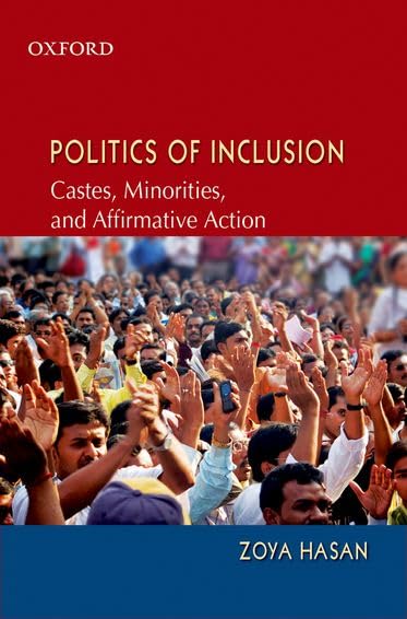 Politics of Inclusion: Caste, Minority, and Representation in India,Used