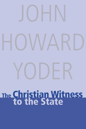 The Christian Witness To The State,New