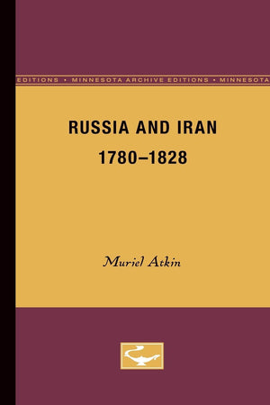 Russia And Iran, 17801828 (Minnesota Archive Editions),Used