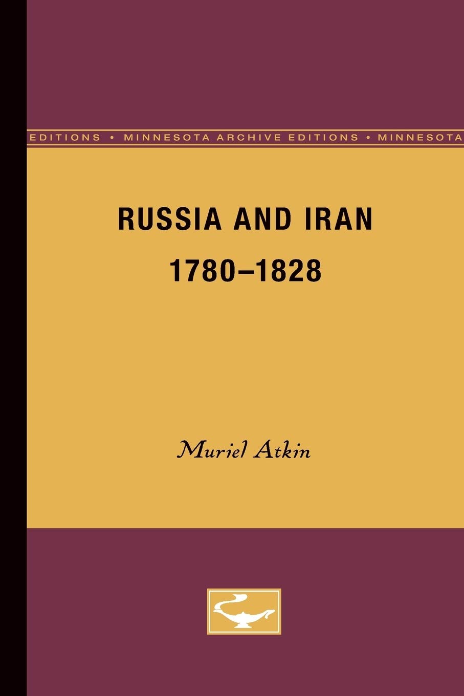 Russia And Iran, 17801828 (Minnesota Archive Editions),Used