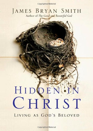 Hidden in Christ: Living as God's Beloved (Apprentice),Used