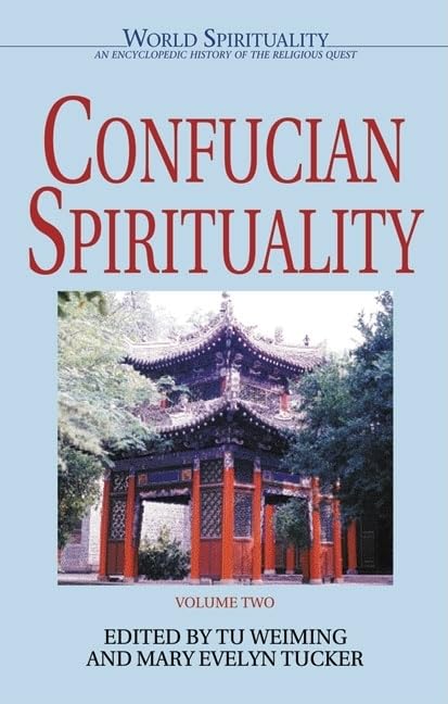 Confucian Spirituality: Volume Two (2) (World Spirituality),Used
